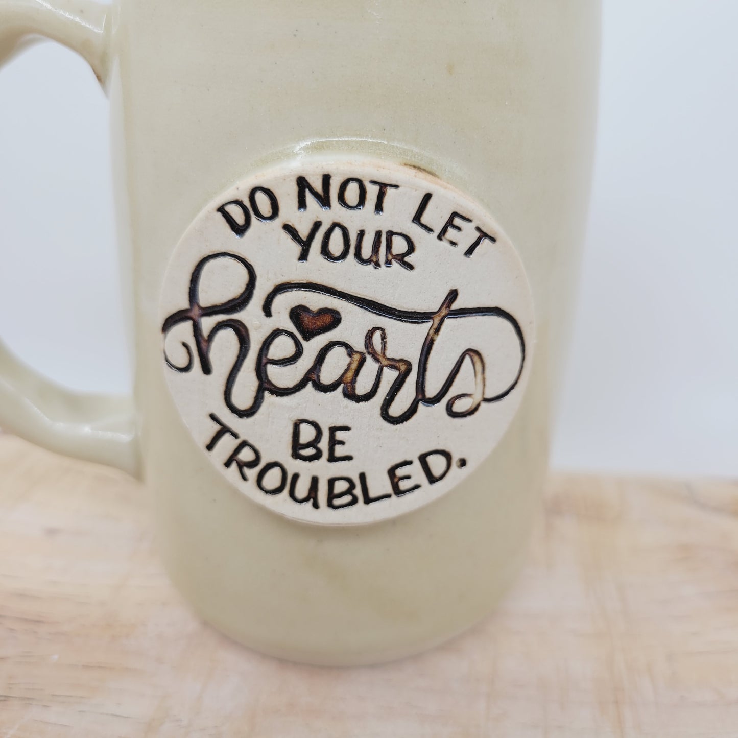 Do Not Let Your Hearts Be Troubled | Comforting Christian Coffee Cup | Bible Verse Mugs | Stoneware Pottery | Cream