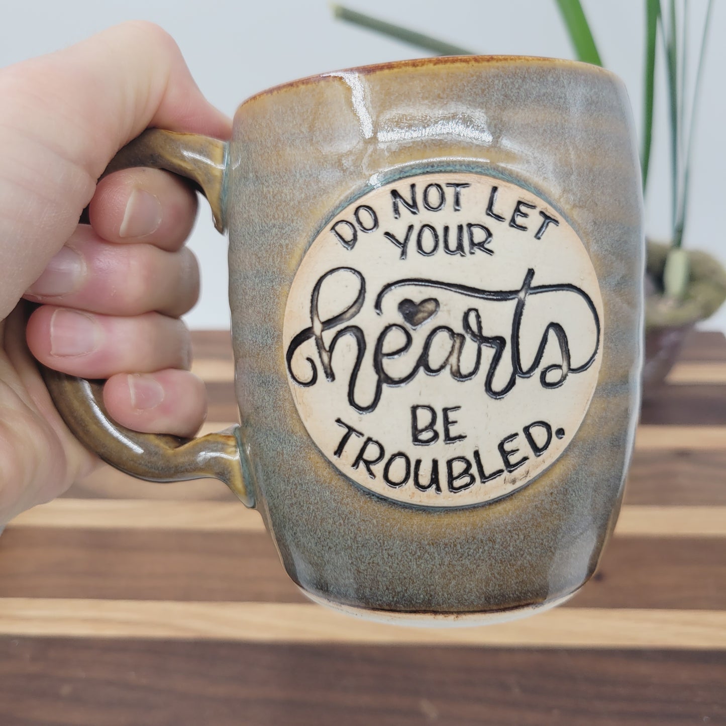 Do Not Let Your Hearts Be Troubled | Comforting Christian Coffee Cup | Bible Verse Mugs | Stoneware Pottery | Caramel Blue Brown