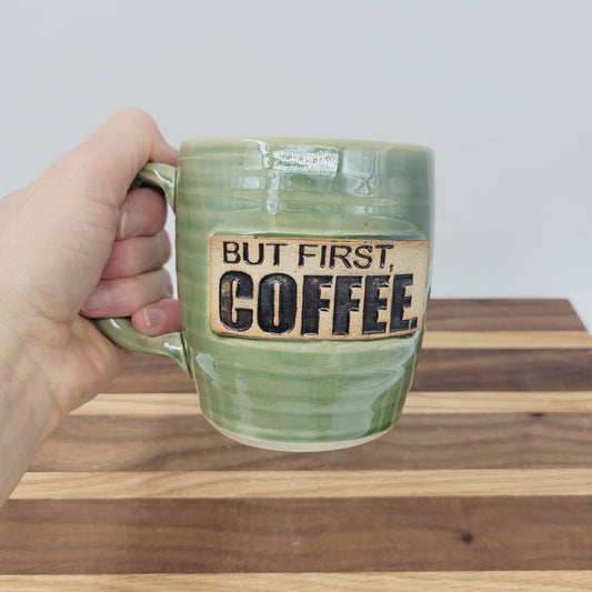 But First Coffee Mug | Large 16 Ounce Coffee Cup | Handmade Stoneware Pottery | Coffee Drinker Gift