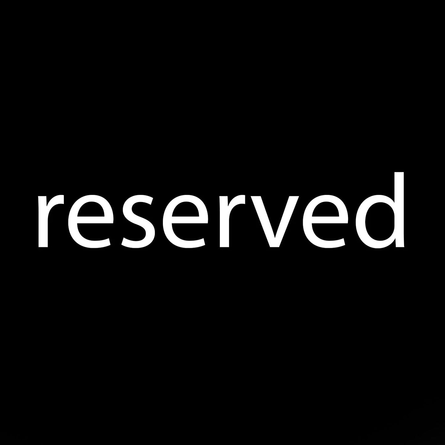 RESERVED Listing